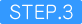 STEP.3